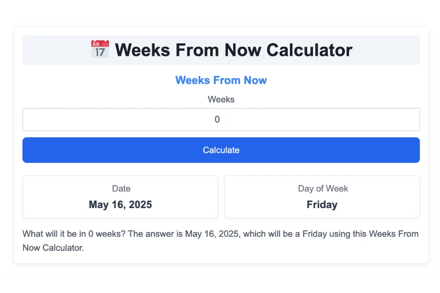 Weeks From Now Calculator