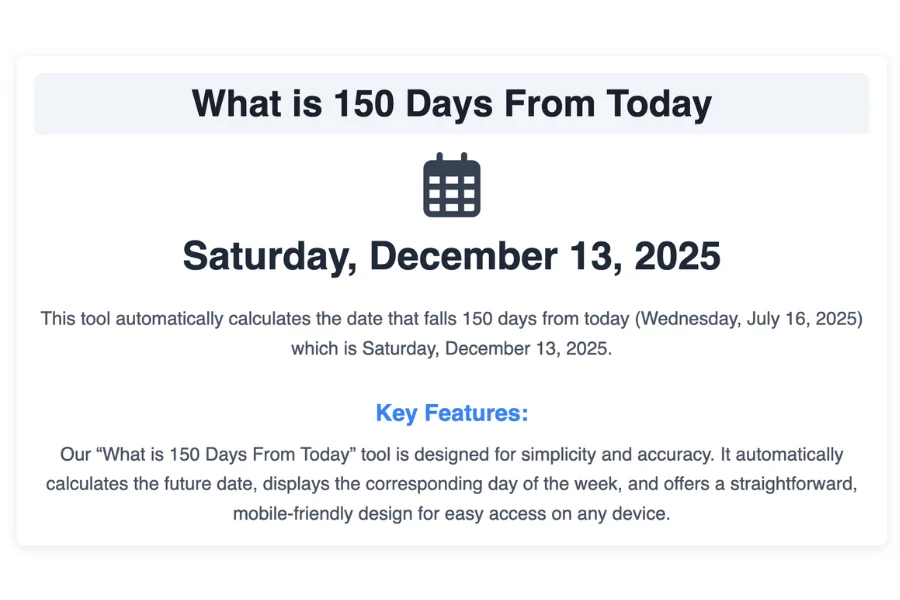 What is 150 Days From Today?