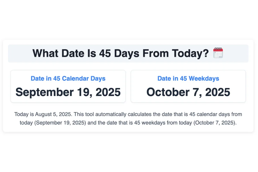 What Date Is 45 Days From Today?