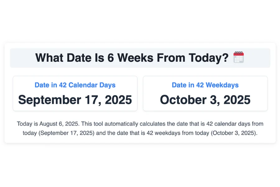 What Date Is 6 Weeks From Today?