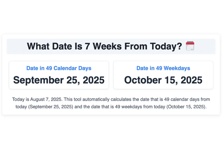What Date Is 7 Weeks From Today?