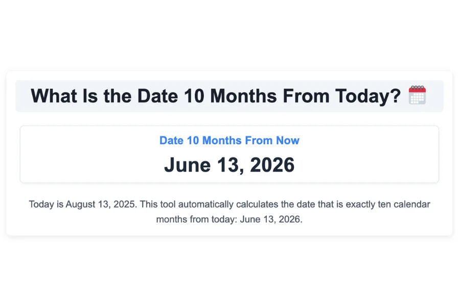 What Is the Date 10 Months From Today?