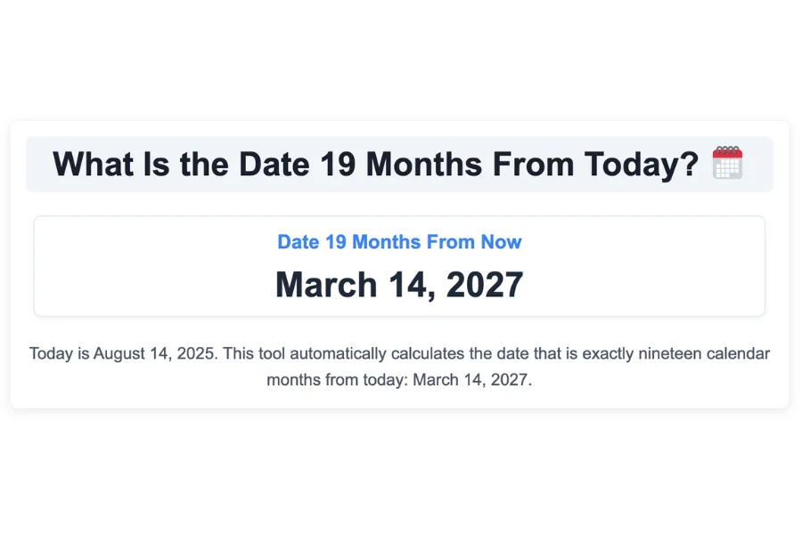 What Is the Date 19 Months From Today?