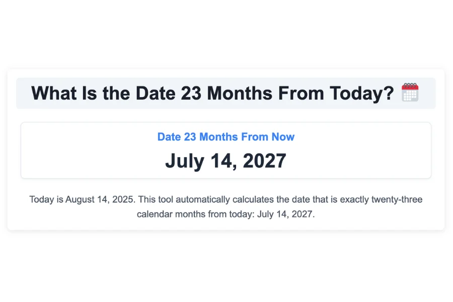 What Is the Date 23 Months From Today?