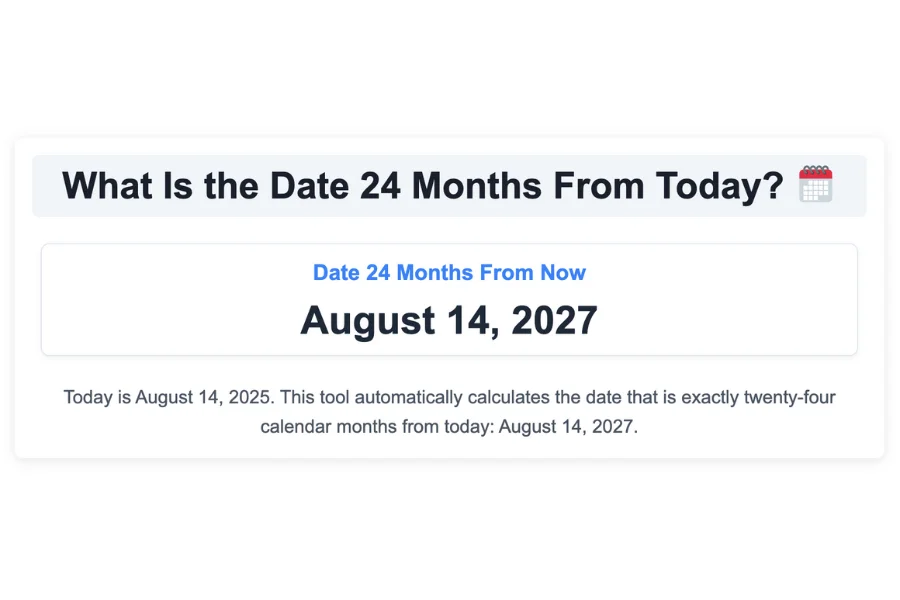 What Is the Date 24 Months From Today?