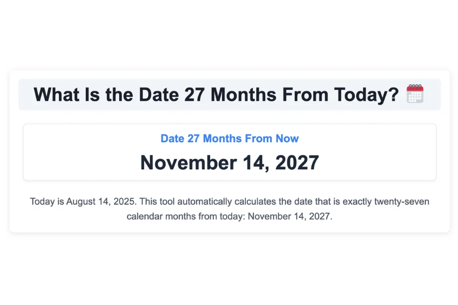 What Is the Date 27 Months From Today?