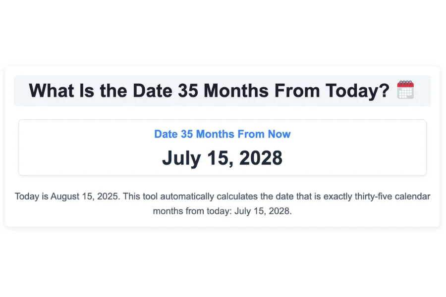 What Is the Date 35 Months From Today?
