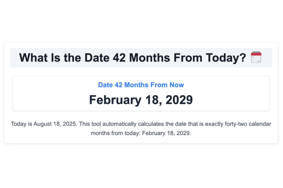 What Is the Date 42 Months From Today?